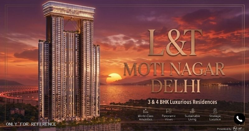 L&T Moti Nagar Delhi: A Promising Investment Opportunity
