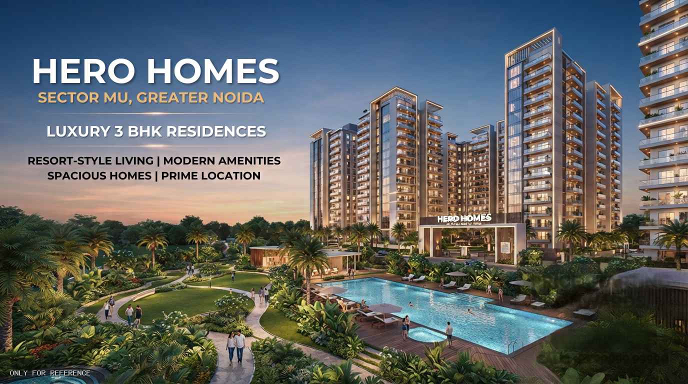 Hero Homes Sector MU Greater Noida | 3 BHK By Hero Realty